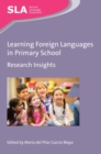 Image for Learning foreign languages in primary school  : research insights