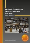 Image for Race and ethnicity in English language teaching  : Korea in focus