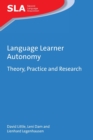 Image for Language learner autonomy  : theory, practice and research