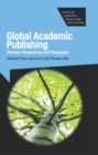 Image for Global academic publishing: policies, perspectives and pedagogies