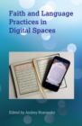Image for Faith and Language Practices in Digital Spaces