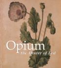 Image for Opium : The Flower of Evil