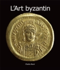Image for L&#39;Art byzantin