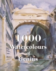Image for 1000 Watercolours of Genius