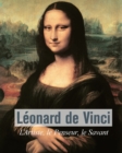 Image for Leonard De Vinci - L&#39;artiste, Le Penseur, Le Savant