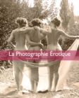Image for La Photographie erotique: Temporis