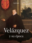 Image for Velazquez y su epoca