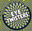 Image for Eye twisters