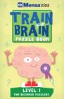 Image for Train your brainLevel 1: Puzzle book