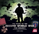 Image for The Story of the Second World War for Children