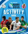 Image for The Official Rugby World Cup 2015 Activity Book
