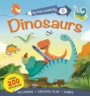 Image for My First Creativity Book: Dinosaurs