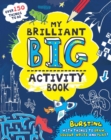 Image for My Brilliant Big Activity Book