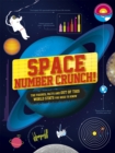 Image for Space number crunch!  : the figures, facts and space stats you need to know
