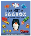 Image for I am not an eggbox  : the recycling project book