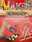 Image for Maker workshop  : 14 amazing projects you can make today!