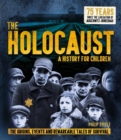 Image for The Holocaust: A History for Children