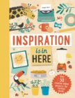 Image for Inspiration Is in Here