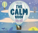 Image for Calm Book: Finding Your Quiet Place and Understanding Your Emotions