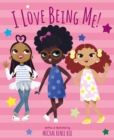 Image for I Love Being Me!