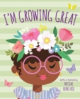 Image for I&#39;m Growing Great