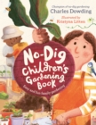 Image for The no-dig children&#39;s gardening book