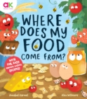 Image for Where does my food come from?  : the story of how your favourite food is made