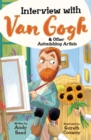 Image for Interview with Van Gogh and other astonishing artists