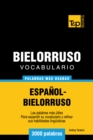 Image for Vocabulario espanol-bielorruso - 3000 palabras mas usadas