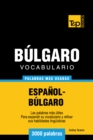 Image for Vocabulario espanol-bulgaro - 3000 palabras mas usadas