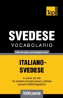 Image for Vocabolario Italiano-Svedese per studio autodidattico - 5000 parole