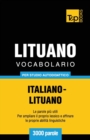 Image for Vocabolario Italiano-Lituano per studio autodidattico - 3000 parole