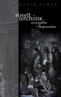 Image for Street urchins, sociopaths and degenerates  : orphans of late-Victorian and Edwardian fiction