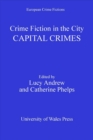 Image for Crime Fiction in the City: Capital Crimes