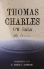 Image for Thomas Charles o&#39;r Bala