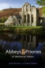 Image for The abbeys and priories of medieval Wales