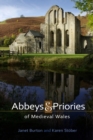 Image for The abbeys and priories of medieval Wales