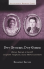 Image for Dwy Gymraes, Dwy Gymru: Hanes Bywyd a Gwaith Gwyneth Vaughan a Sara Maria Saunders