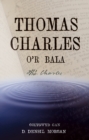 Image for Thomas Charles o&#39;r Bala