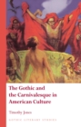 Image for The Gothic and the Carnivalesque in American Culture