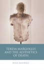 Image for Teresa Margolles and the Aesthetics of Death : 50