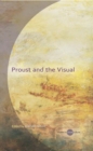 Image for Proust and the Visual