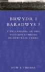Image for Brwydr i Baradwys?: Y Dylanwadau ar Dwf Ysgolion Cymraeg De-Ddwyrain Cymru