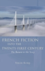 Image for French fiction into the twenty-first century: the return to the story