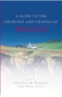 Image for The churches and chapels of Wales