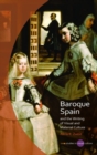 Image for Baroque Spain and the Writing of Visual and Material Culture