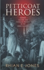 Image for Petticoat heroes: rethinking the Rebecca riots
