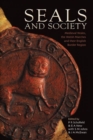 Image for Seals and Society : Medieval Wales, the Welsh Marches and their English Border Region