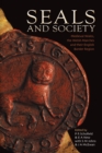 Image for Seals and Society: Medieval Wales, the Welsh Marches and Their Border Region
