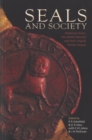 Image for Seals and society  : medieval Wales, the Welsh Marches and their English border region